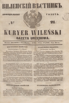 Vilenskìj Věstnik'' : officìal'naâ gazeta = Kuryer Wileński : gazeta urzędowa. 1848, № 21 (12 marca)