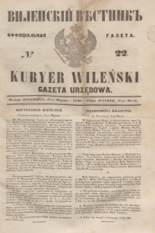 Vilenskìj Věstnik'' : officìal'naâ gazeta = Kuryer Wileński : gazeta urzędowa. 1848, № 22 (16 marca)