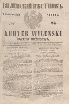 Vilenskìj Věstnik'' : officìal'naâ gazeta = Kuryer Wileński : gazeta urzędowa. 1848, № 24 (23 marca)