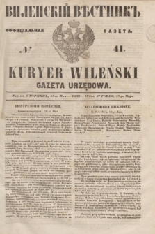 Vilenskìj Věstnik'' : officìal'naâ gazeta = Kuryer Wileński : gazeta urzędowa. 1848, № 41 (25 maja)