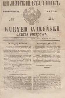 Vilenskìj Věstnik'' : officìal'naâ gazeta = Kuryer Wileński : gazeta urzędowa. 1848, № 51 (2 lipca)