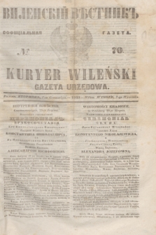 Vilenskìj Věstnik'' : officìal'naâ gazeta = Kuryer Wileński : gazeta urzędowa. 1848, № 70 (7 września)