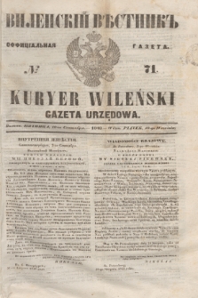 Vilenskìj Věstnik'' : officìal'naâ gazeta = Kuryer Wileński : gazeta urzędowa. 1848, № 71 (10 września)