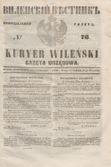 Vilenskìj Věstnik'' : officìal'naâ gazeta = Kuryer Wileński : gazeta urzędowa. 1848, № 76 (28 września)