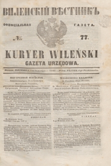 Vilenskìj Věstnik'' : officìal'naâ gazeta = Kuryer Wileński : gazeta urzędowa. 1848, № 77 (1 października)
