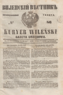 Vilenskìj Věstnik'' : officìal'naâ gazeta = Kuryer Wileński : gazeta urzędowa. 1848, № 86 (2 listopada)