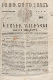 Vilenskìj Věstnik'' : officìal'naâ gazeta = Kuryer Wileński : gazeta urzędowa. 1848, № 90 (16 listopada)
