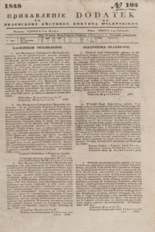 Pribavlenìe k˝ Vilenskomu Věstniku = Dodatek do Kuryera Wileńskiego. 1848, № 105 (6 listopada)