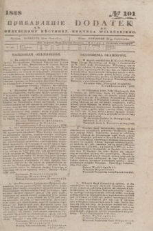 Pribavlenìe k˝ Vilenskomu Věstniku = Dodatek do Kuryera Wileńskiego. 1848, № 101 (28 października)