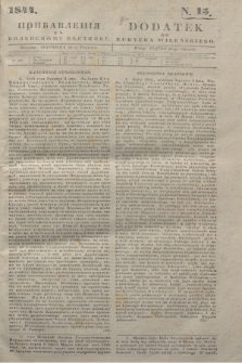 Pribavlenìâ k˝ Vilenskomu Věstniku = Dodatek do Kuryera Wileńskiego. 1844, N. 15 (28 stycznia)