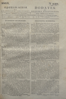 Pribavlenìâ k˝ Vilenskomu Věstniku = Dodatek do Kuryera Wileńskiego. 1844, N 139 (13 września)