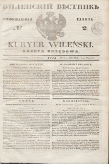 Vilenskìj Věstnik'' : officìal'naâ gazeta = Kuryer Wileński : gazeta urzędowa. 1845, № 2 (5 stycznia)