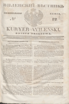Vilenskìj Věstnik'' : officìal'naâ gazeta = Kuryer Wileński : gazeta urzędowa. 1845, № 12 (9 lutego)