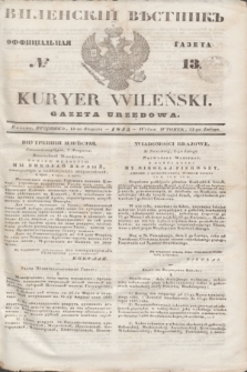 Vilenskìj Věstnik'' : officìal'naâ gazeta = Kuryer Wileński : gazeta urzędowa. 1845, № 13 (13 lutego)