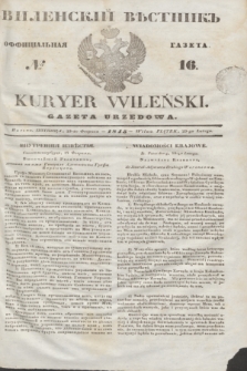 Vilenskìj Věstnik'' : officìal'naâ gazeta = Kuryer Wileński : gazeta urzędowa. 1845, № 16 (23 lutego)