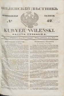 Vilenskìj Věstnik'' : officìal'naâ gazeta = Kuryer Wileński : gazeta urzędowa. 1845, № 42 (29 maja)