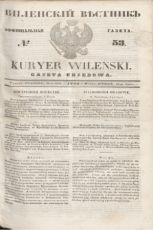 Vilenskìj Věstnik'' : officìal'naâ gazeta = Kuryer Wileński : gazeta urzędowa. 1845, № 53 (10 lipca)