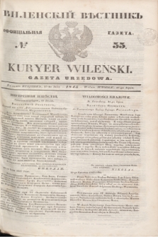 Vilenskìj Věstnik'' : officìal'naâ gazeta = Kuryer Wileński : gazeta urzędowa. 1845, № 55 (17 lipca)