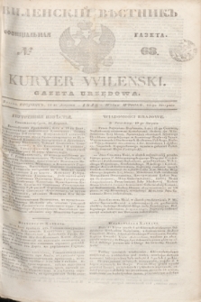 Vilenskìj Věstnik'' : officìal'naâ gazeta = Kuryer Wileński : gazeta urzędowa. 1845, № 63 (14 sierpnia)