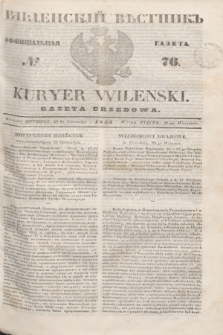 Vilenskìj Věstnik'' : officìal'naâ gazeta = Kuryer Wileński : gazeta urzędowa. 1845, № 76 (28 września)