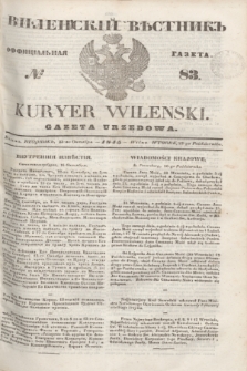 Vilenskìj Věstnik'' : officìal'naâ gazeta = Kuryer Wileński : gazeta urzędowa. 1845, № 83 (23 października)