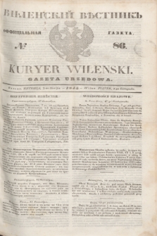 Vilenskìj Věstnik'' : officìal'naâ gazeta = Kuryer Wileński : gazeta urzędowa. 1845, № 86 (2 listopada)