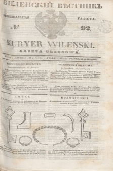 Vilenskìj Věstnik'' : officìal'naâ gazeta = Kuryer Wileński : gazeta urzędowa. 1845, № 92 (23 listopada)