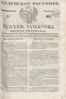Vilenskìj Věstnik'' : officìal'naâ gazeta = Kuryer Wileński : gazeta urzędowa. 1845, № 97 (11 grudnia)