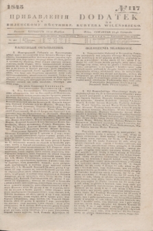 Pribavlenìâ k˝ Vilenskomu Věstniku = Dodatek do Kuryera Wileńskiego. 1845, № 117 (15 listopada)