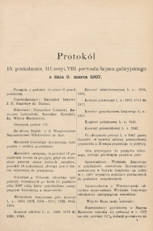 [Kadencja VIII, sesja III, pos. 15] Protokoły z III. sesji VIII. peryodu Sejmu Krajowego Królestwa Galicyi i Lodomeryi wraz z Wielkiem Księstwem Krakowskiem w roku 1907. Tom I. Protokół 15