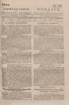 Pribavlenìâ k˝ Vilenskomu Věstniku = Dodatek do Kuryera Wileńskiego. 1845, № 35 (23 marca)