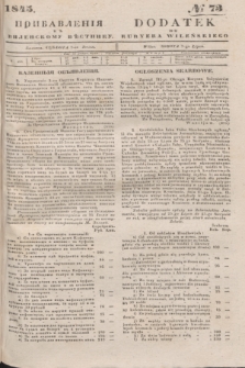 Pribavlenìâ k˝ Vilenskomu Věstniku = Dodatek do Kuryera Wileńskiego. 1845, № 73 (7 lipca)