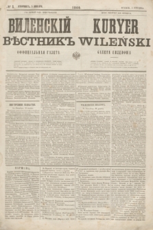 Vilenskìj Věstnik'' : officìal'naâ gazeta = Kuryer Wileński : gazeta urzędowa. 1860, № 2 (5 stycznia)