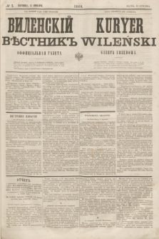 Vilenskìj Věstnik'' : officìal'naâ gazeta = Kuryer Wileński : gazeta urzędowa. 1860, № 5 (15 stycznia)