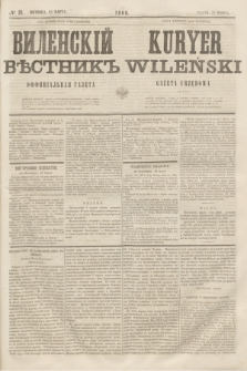 Vilenskìj Věstnik'' : officìal'naâ gazeta = Kuryer Wileński : gazeta urzędowa. 1860, № 25 (25 marca)