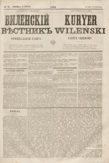 Vilenskìj Věstnik'' : officìal'naâ gazeta = Kuryer Wileński : gazeta urzędowa. 1860, № 31 (19 kwietnia)