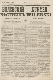 Vilenskìj Věstnik'' : officìal'naâ gazeta = Kuryer Wileński : gazeta urzędowa. 1860, № 39 (17 maja)