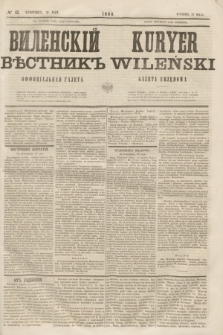 Vilenskìj Věstnik'' : officìal'naâ gazeta = Kuryer Wileński : gazeta urzędowa. 1860, № 42 (31 maja)