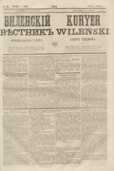 Vilenskìj Věstnik'' : officìal'naâ gazeta = Kuryer Wileński : gazeta urzędowa. 1860, № 43 (3 czerwca)