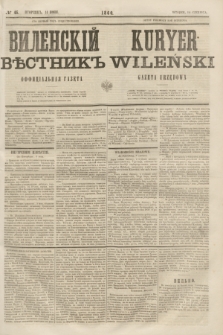 Vilenskìj Věstnik'' : officìal'naâ gazeta = Kuryer Wileński : gazeta urzędowa. 1860, № 46 (14 czerwca)