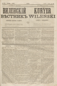 Vilenskìj Věstnik'' : officìal'naâ gazeta = Kuryer Wileński : gazeta urzędowa. 1860, № 51 (1 lipca)