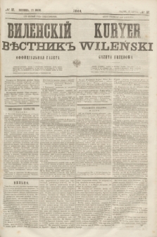 Vilenskìj Věstnik'' : officìal'naâ gazeta = Kuryer Wileński : gazeta urzędowa. 1860, № 57 (22 lipca)