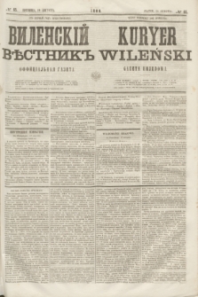 Vilenskìj Věstnik'' : officìal'naâ gazeta = Kuryer Wileński : gazeta urzędowa. 1860, № 65 (19 sierpnia)