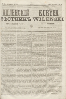 Vilenskìj Věstnik'' : officìal'naâ gazeta = Kuryer Wileński : gazeta urzędowa. 1860, № 67 (26 sierpnia)