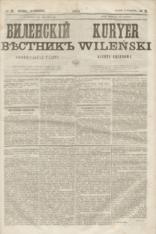 Vilenskìj Věstnik'' : officìal'naâ gazeta = Kuryer Wileński : gazeta urzędowa. 1860, № 75 (23 września)