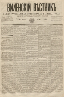 Vilenskìj Věstnik'' : gazeta official'naâ, političeskaâ i literaturnaâ. 1864, N. 56 (21 maja)