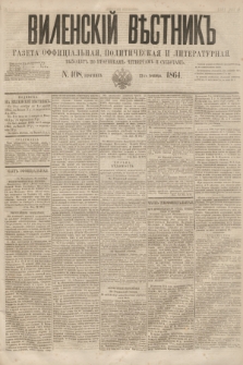 Vilenskìj Věstnik'' : gazeta official'naâ, političeskaâ i literaturnaâ. 1864, N. 108 (22 września)