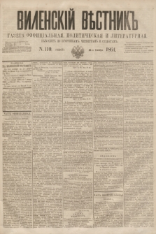 Vilenskìj Věstnik'' : gazeta official'naâ, političeskaâ i literaturnaâ. 1864, N. 110 (26 września)