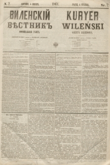 Vilenskìj Věstnik'' : officìal'naâ gazeta = Kuryer Wileński : gazeta urzędowa. 1861, nr 2 (6 stycznia)