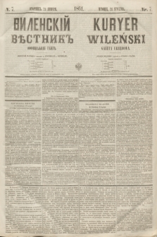 Vilenskìj Věstnik'' : officìal'naâ gazeta = Kuryer Wileński : gazeta urzędowa. 1861, nr 7 (24 stycznia)